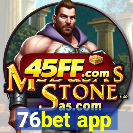 76bet app